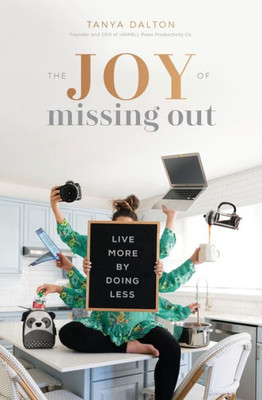 The Joy Of Missing Out