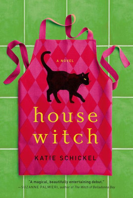 Housewitch: A Novel