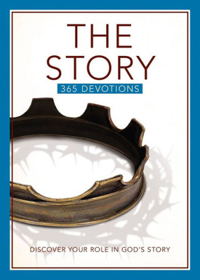 The Story Devotional: Discover Your Role In God's Story