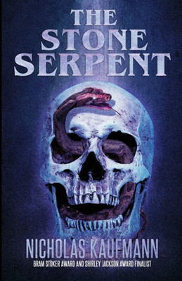 The Stone Serpent (Dr. Laura Powell)