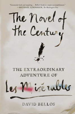 The Novel Of The Century: The Extraordinary Adventure Of Les Misérables