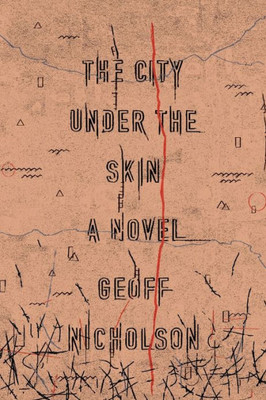 The City Under The Skin: A Novel