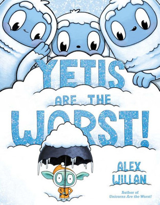 Yetis Are The Worst! (The Worst! Series)
