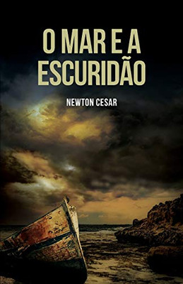 O mar e a escuridão (Portuguese Edition)