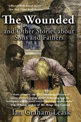The Wounded And Other Stories About Sons And Fathers