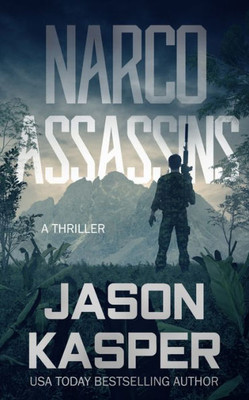 Narco Assassins: A David Rivers Thriller (Shadow Strike, 4)