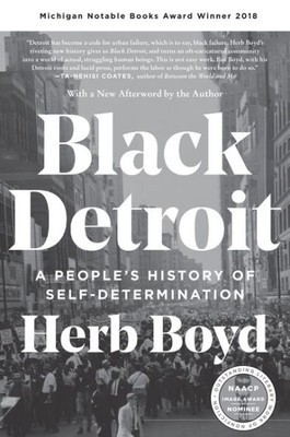 Black Detroit: A People's History Of Self-Determination