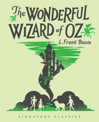 The Wonderful Wizard Of Oz (Children's Signature Classics)