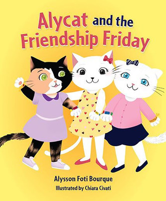 Alycat And The Friendship Friday (Alycat, 3) (The Alycat, 2)