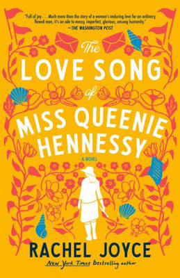 The Love Song Of Miss Queenie Hennessy: A Novel