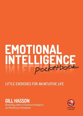 Emotional Intelligence Pocketbook: Little Exercises For An Intuitive Life