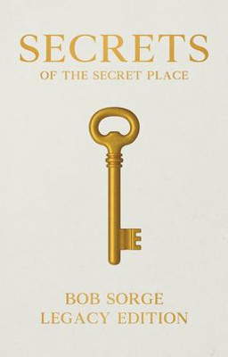 Secrets Of The Secret Place Legacy Edition