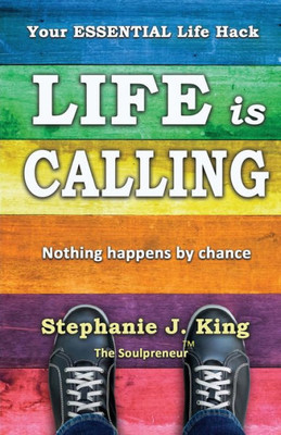 Life Is Calling: Nothing Happens By Chance