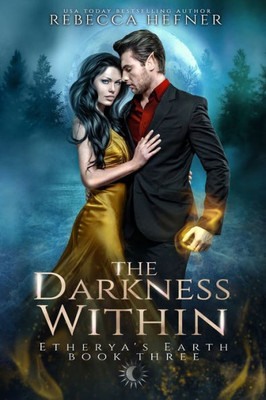 The Darkness Within (Etherya's Earth)