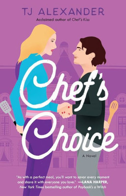 Chef's Choice: A Novel (Chef's Kiss)