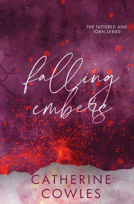 Falling Embers: A Tattered & Torn Special Edition