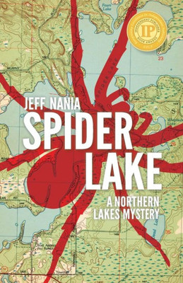 Spider Lake: A Northern Lakes Mystery (John Cabrelli Northern Lakes Mysteries)