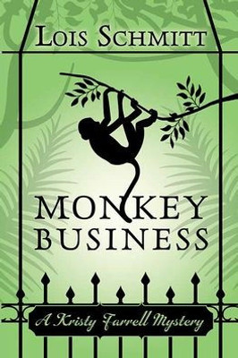 Monkey Business (Kristy Farrell Mysteries)