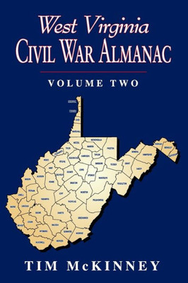 West Virginia Civil War Almanac: Volume 2