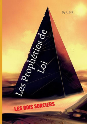 Les Prophéties De Loi: Livre I: Quintessence (French Edition)