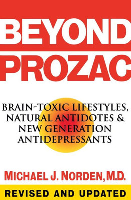 Beyond Prozac: Antidotes For Modern Times