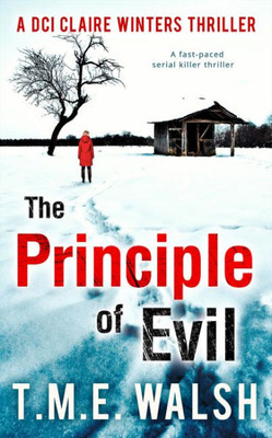 The Principle Of Evil (Dci Claire Winters Crime)