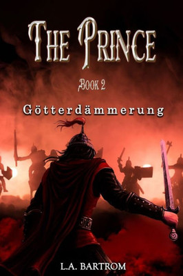 The Prince Book 2: Götterdämmerung