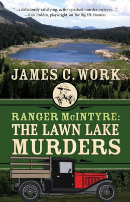 Ranger Mcintyre: The Lawn Lake Murders (A Ranger Mcintyre Mystery)