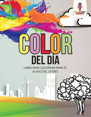 Color Del Día: Libro Para Colorear Para El Alivio Del Estrés (Spanish Edition)