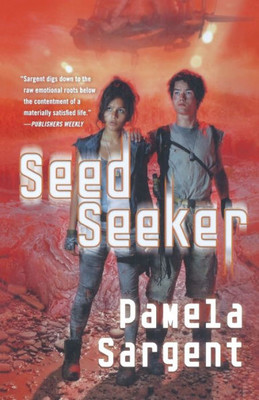 Seed Seeker: The Seed Trilogy, Book 3 (Seed Trilogy, 3)