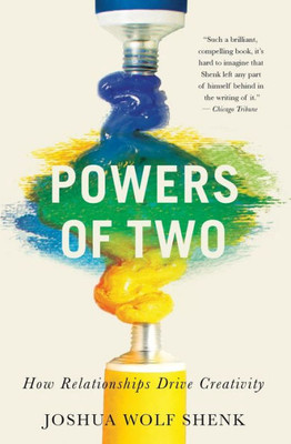 Powers Of Two: How Relationships Drive Creativity