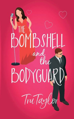 The Bombshell And The Bodyguard