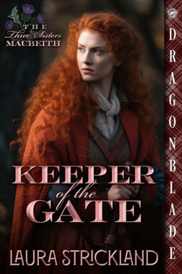 Keeper Of The Gate (The Three Sisters Macbeith)
