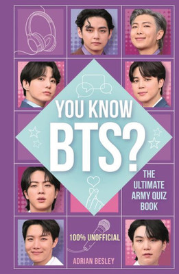 You Know Bts?: The Ultimate Army Quiz Book