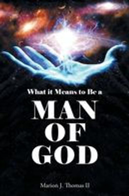 What It Means To Be: A Man Of God