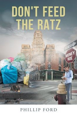Don'T Feed The Ratz