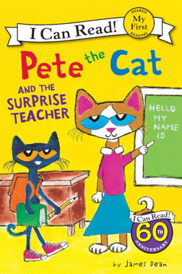 Pete The Cat And The Surprise Teacher (Turtleback School & Library Binding Edition) (I Can Read!: My First Shared Reading)