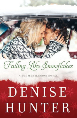 Falling Like Snowflakes (A Summer Harbor Novel)