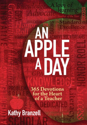 An Apple A Day (2Nd Edition): 365 Devotions For The Heart Of A Teacher  Daily Devotional For Educators, Perfect Gift For Teachers