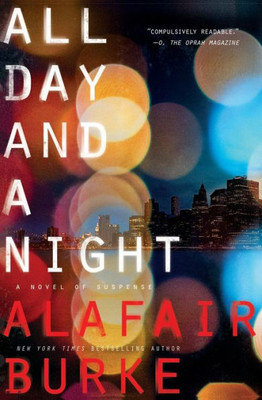 All Day And A Night: A Novel Of Suspense (Ellie Hatcher)
