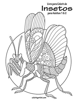 Livro para Colorir de Insetos para Adultos 1 & 2 (Portuguese Edition)