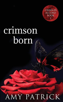 Crimson Born: A Young Adult Vampire Romance (The Crimson Accord Series)