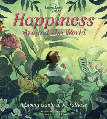 Lonely Planet Kids Happiness Around The World 1