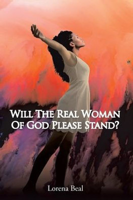 Will The Real Woman Of God Please Stand?