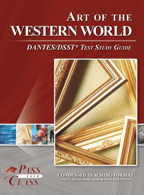 Art Of The Western World Dantes / Dsst Test Study Guide