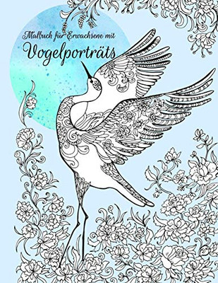 Malbuch für Erwachsene mit Vogelportrats (German Edition)