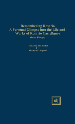 Remembering Rosario (Scripta Humanistica) (English And Spanish Edition)