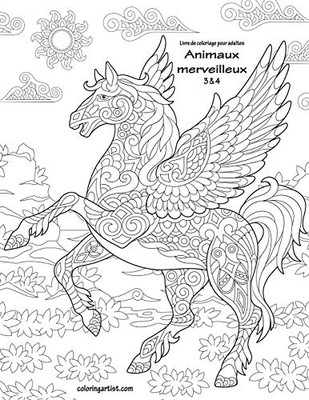 Livre de coloriage pour adultes Animaux merveilleux 3 & 4 (French Edition)