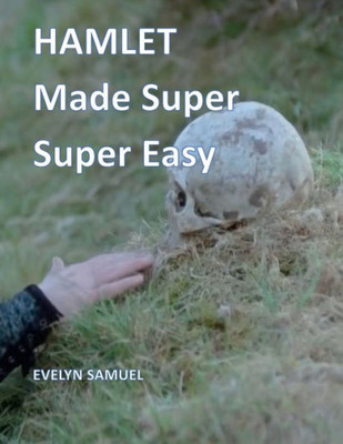 Hamlet: Made Super Super Easy