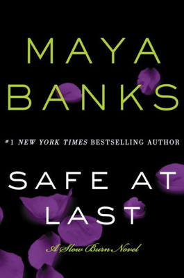 Safe At Last: A Slow Burn Novel (Slow Burn Novels, 3)